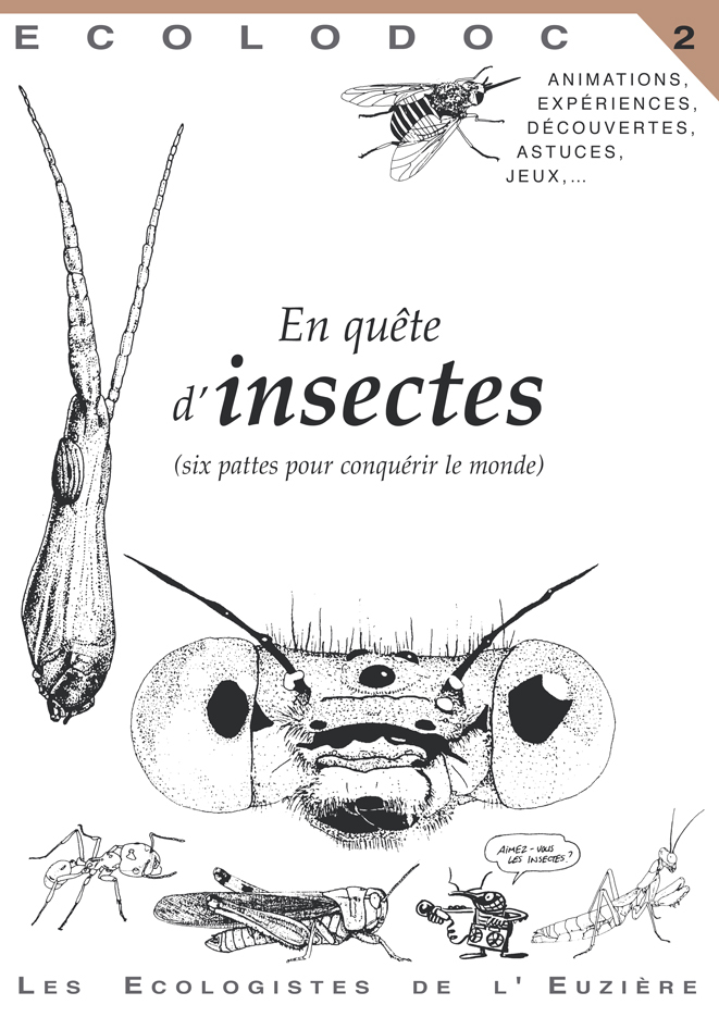 Enquête d'insectes (six pattes pour conquérir le monde)