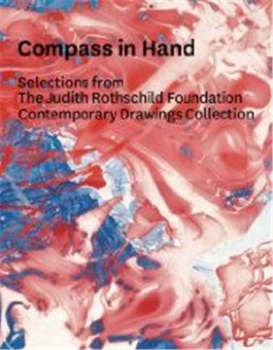 Compass in Hand - Judith Rothchild Foundation /anglais