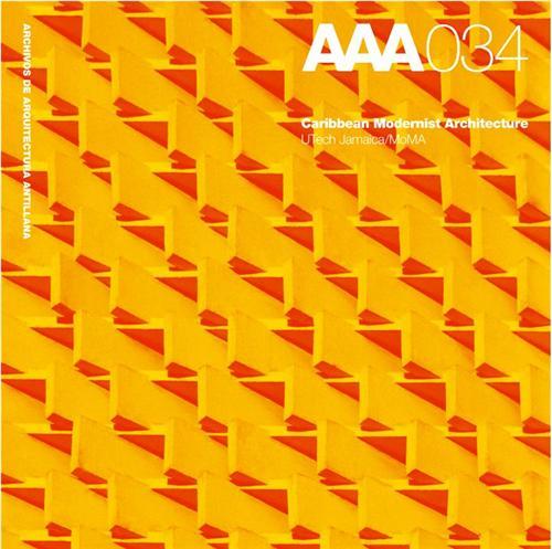 Caribbean Modernist Architecture AAA 034 /ANGLAIS/ESPAGNOL