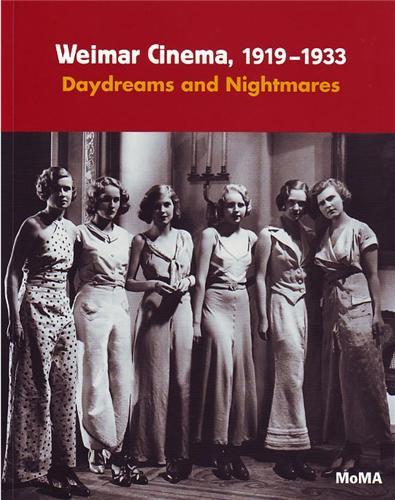 Weimar Cinema 1919-1933 Daydreams and Nightmares /anglais