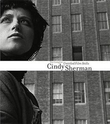 Cindy Sherman The Complete Untitled Films Stills /anglais