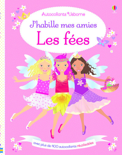 J'habille mes amies - Les fées - Autocollants Usborne