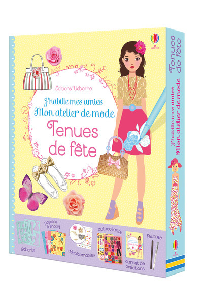 J'habille mes amies Mon atelier de mode - Tenues de fête