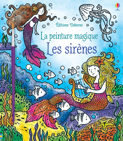 Les sirènes - La peinture magique