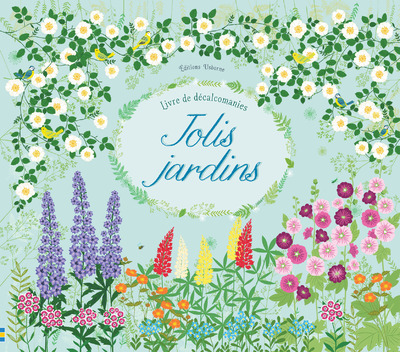 Jolis jardins - Livre de décalcomanies