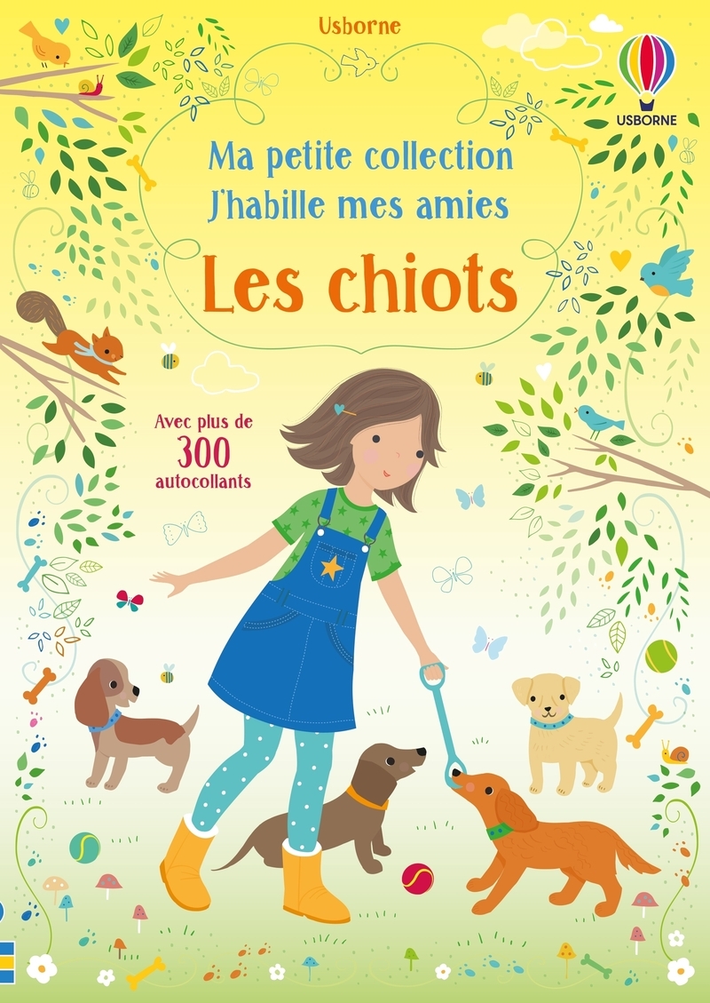 J'habille mes amies - Ma petite collection - Les chiots