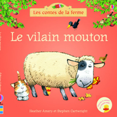Le vilain mouton - Les contes de la ferme