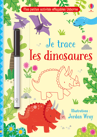 Je trace les dinosaures - Mes petites activités effaçables Usborne