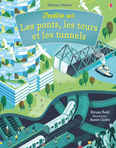 Fenêtre sur les ponts, les tours et les tunnels