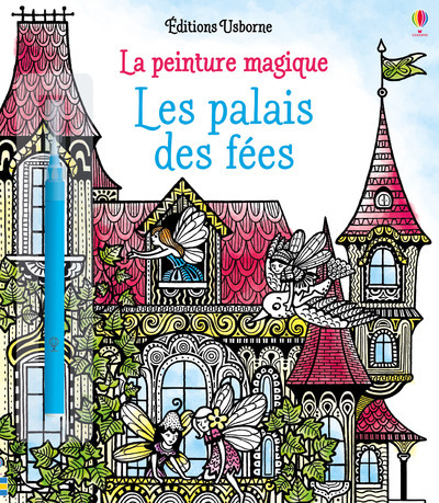 Les palais des fées - La peinture magique