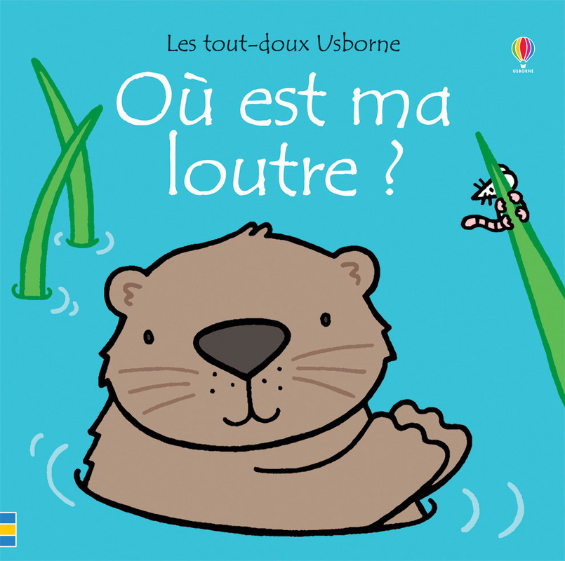 Où est ma loutre ? - Les tout-doux Usborne