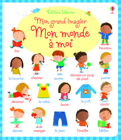 Mon grand imagier - Mon monde à moi