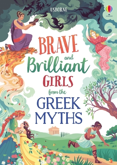 Tales of brave and brilliant Girls from the Greek Myths