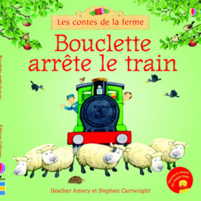 Bouclette arrête le train - Les contes de la ferme
