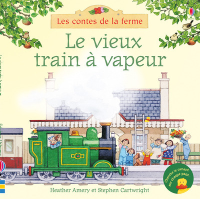 Le vieux train à vapeur - Les contes de la ferme