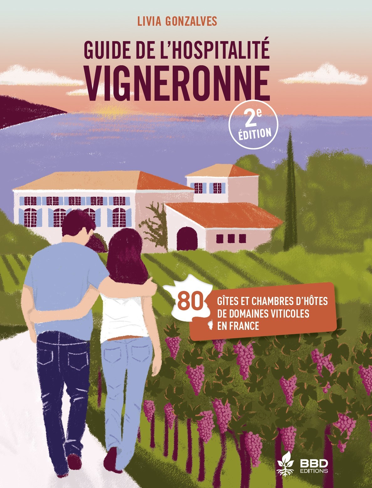 GUIDE DE L'HOSPITALITE VIGNERONNE - 2EME EDITION