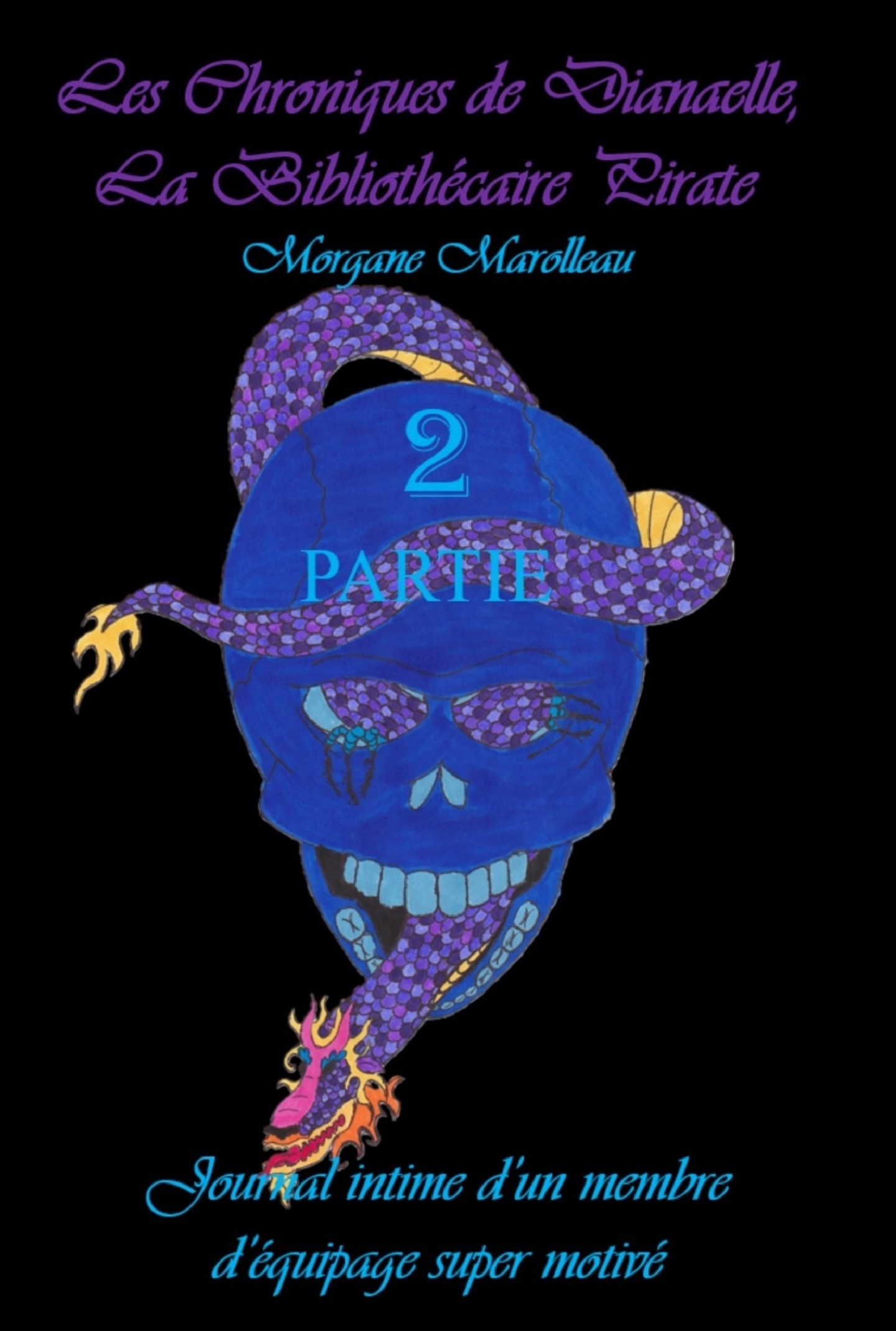 LES CHRONIQUES DE DIANAELLE - Journal intime d'un membre d'équipage super motivé