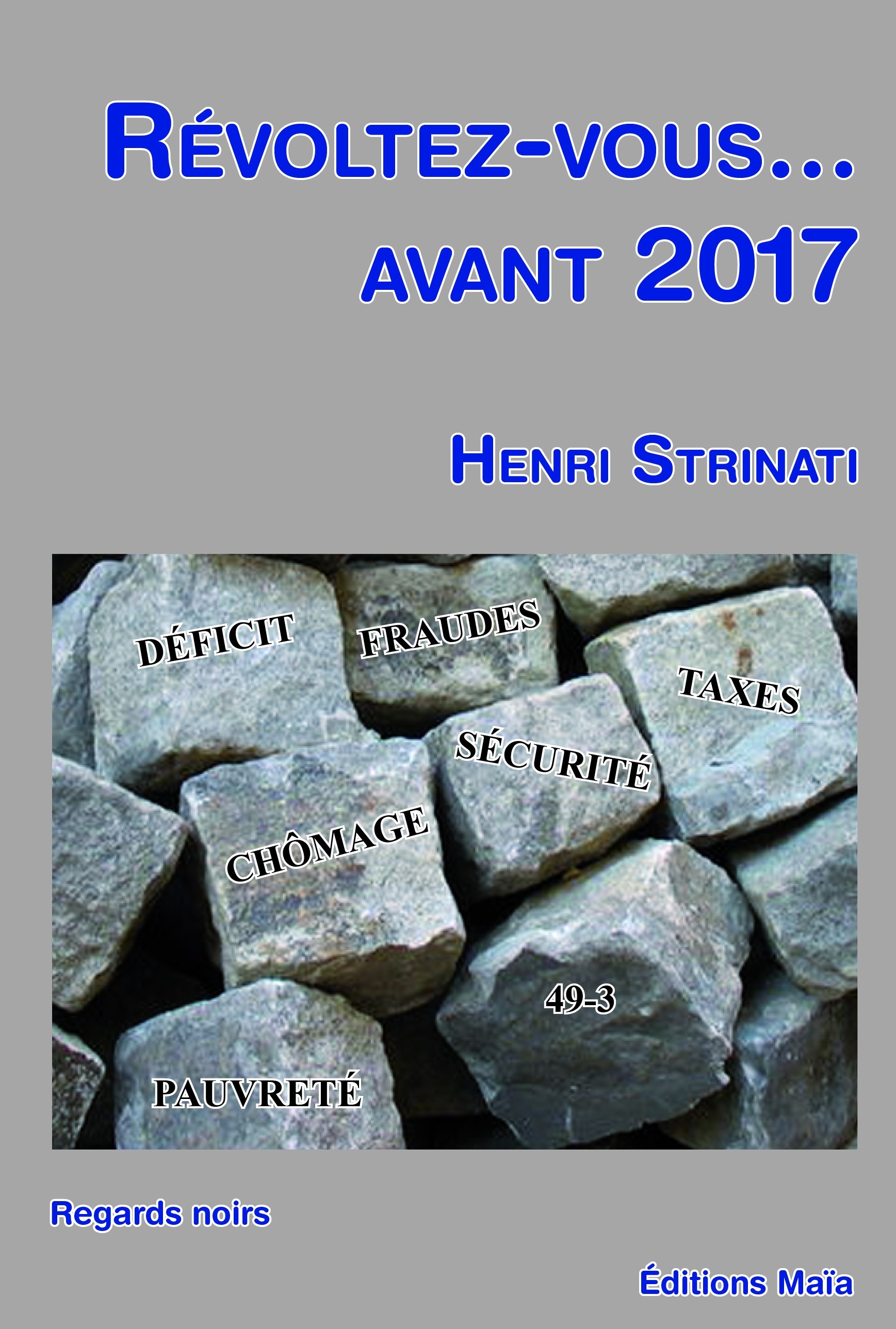 Révoltez-vous... avant 2017