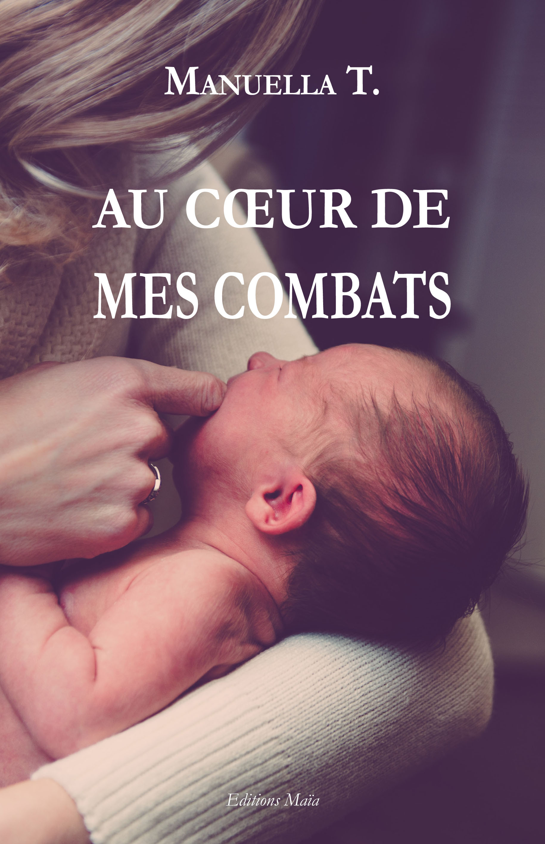 AU COEUR DE MES COMBATS