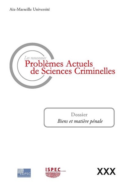 Les nouveaux Problèmes Actuels de Sciences Criminelles XXX
