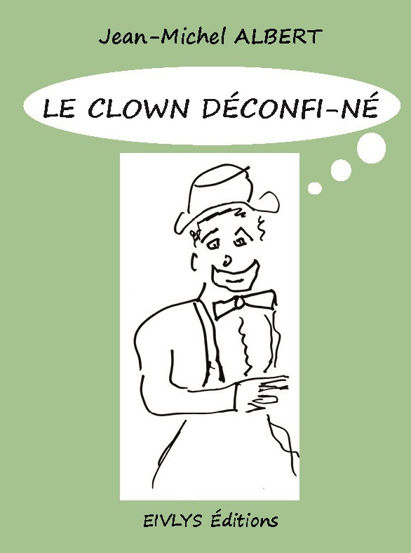 Le clown déconfi-né