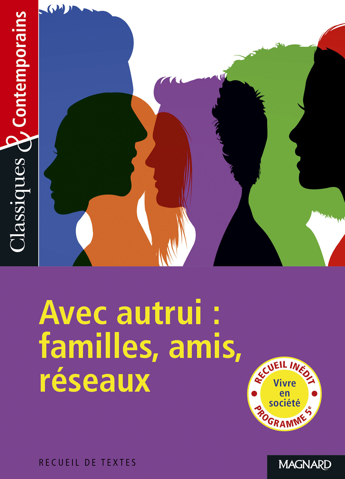 Recueil : Avec autrui : famille, amis, réseaux - Classiques et Contemporains