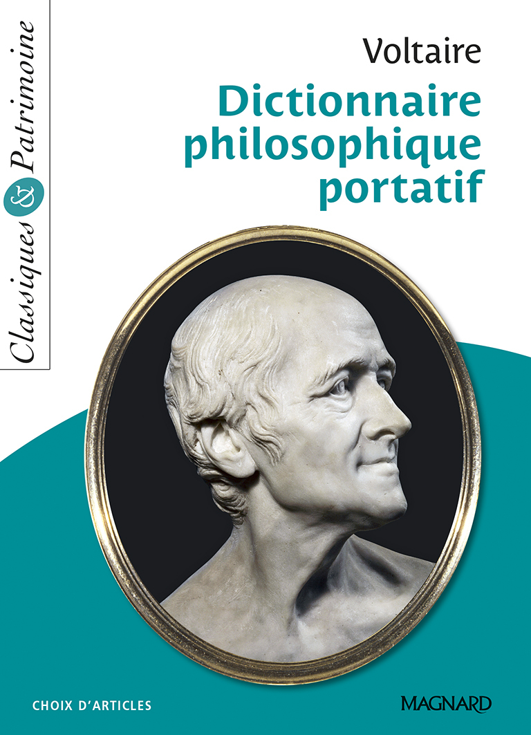 Dictionnaire philosophique portatif - Classiques et Patrimoine
