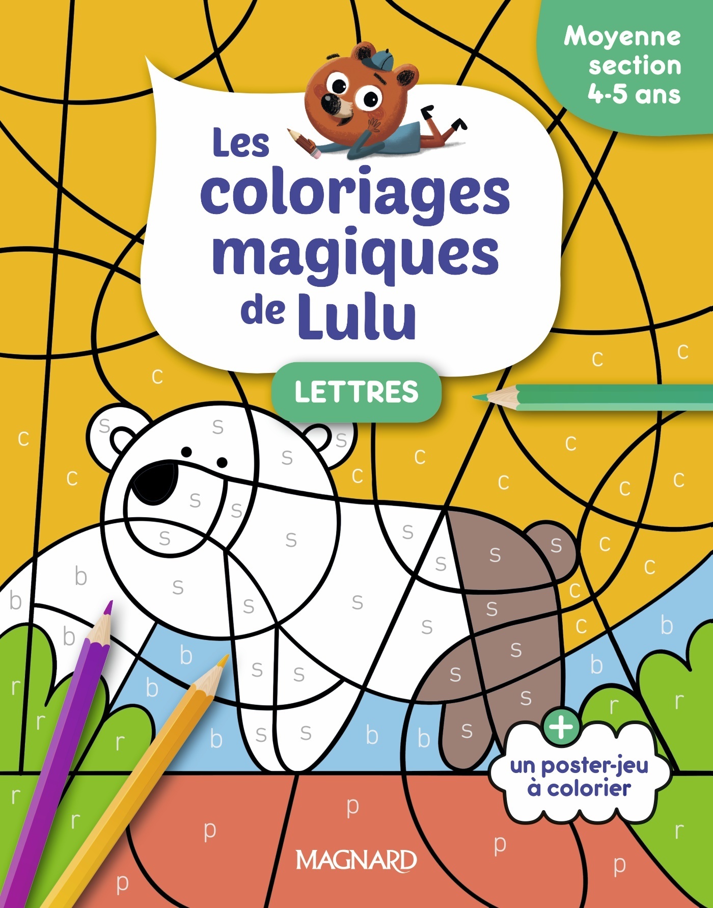 Les coloriages magiques de Lulu - Moyenne section - Lettres