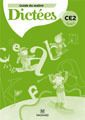Dictées CE2 - Guide du Maître