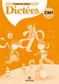 Dictées CM1 - Guide du Maître