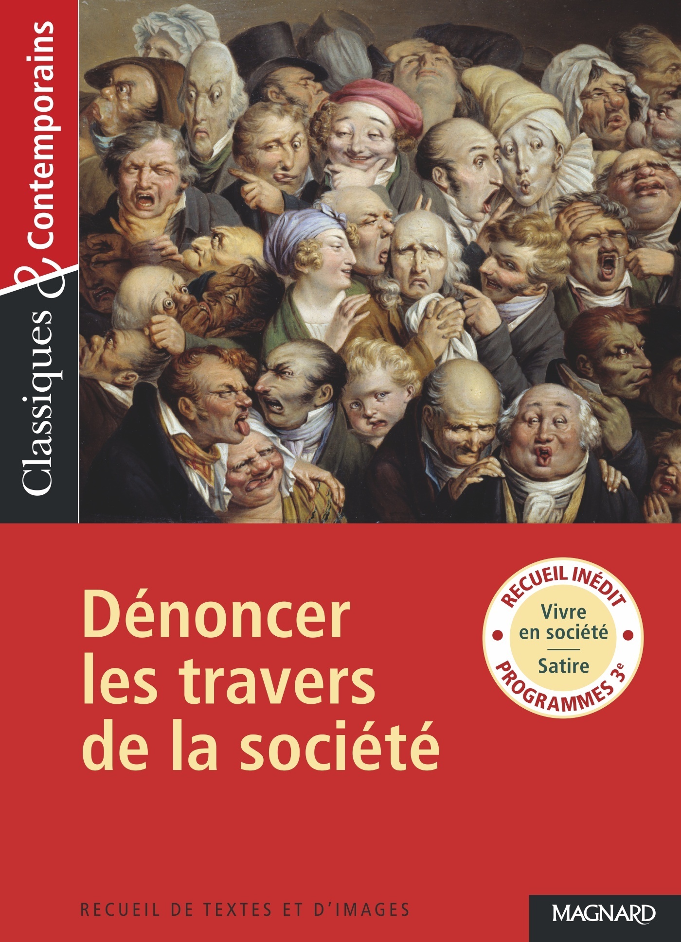Recueil : Dénoncer les travers de la société - Classiques et Contemporains