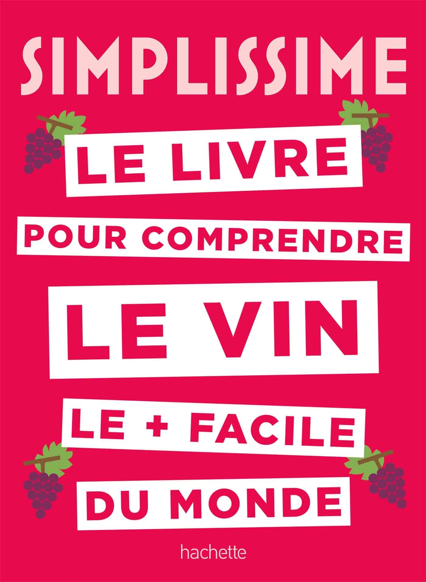 Simplissime Le livre sur le vin le + facile du monde