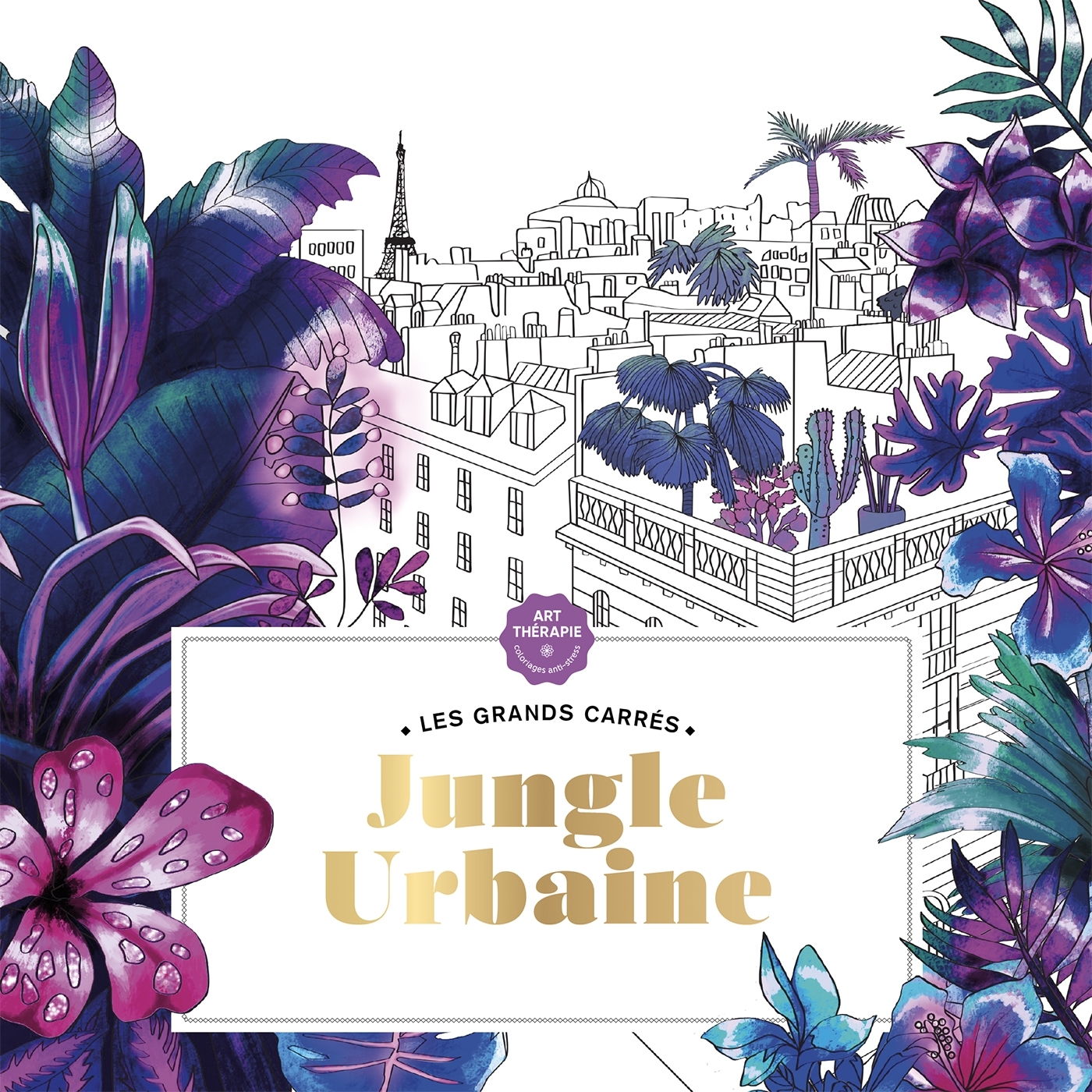 Grands carrés d'Art-thérapie Jungle urbaine