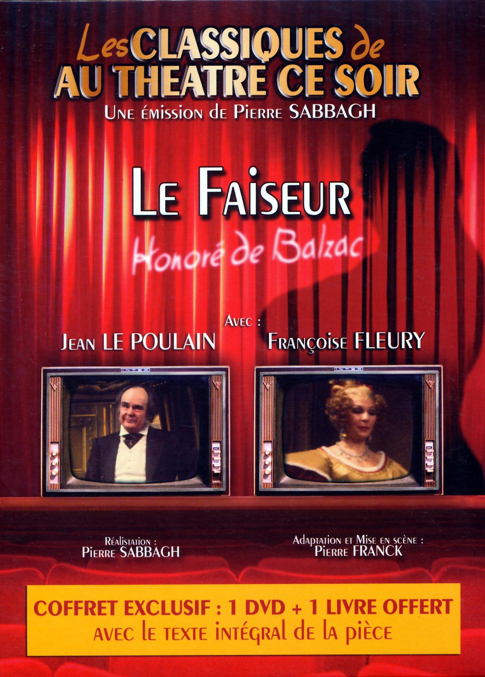 LE FAISEUR - DVD + LIVRE-CLASSIQUES AU THEATRE CE SOIR