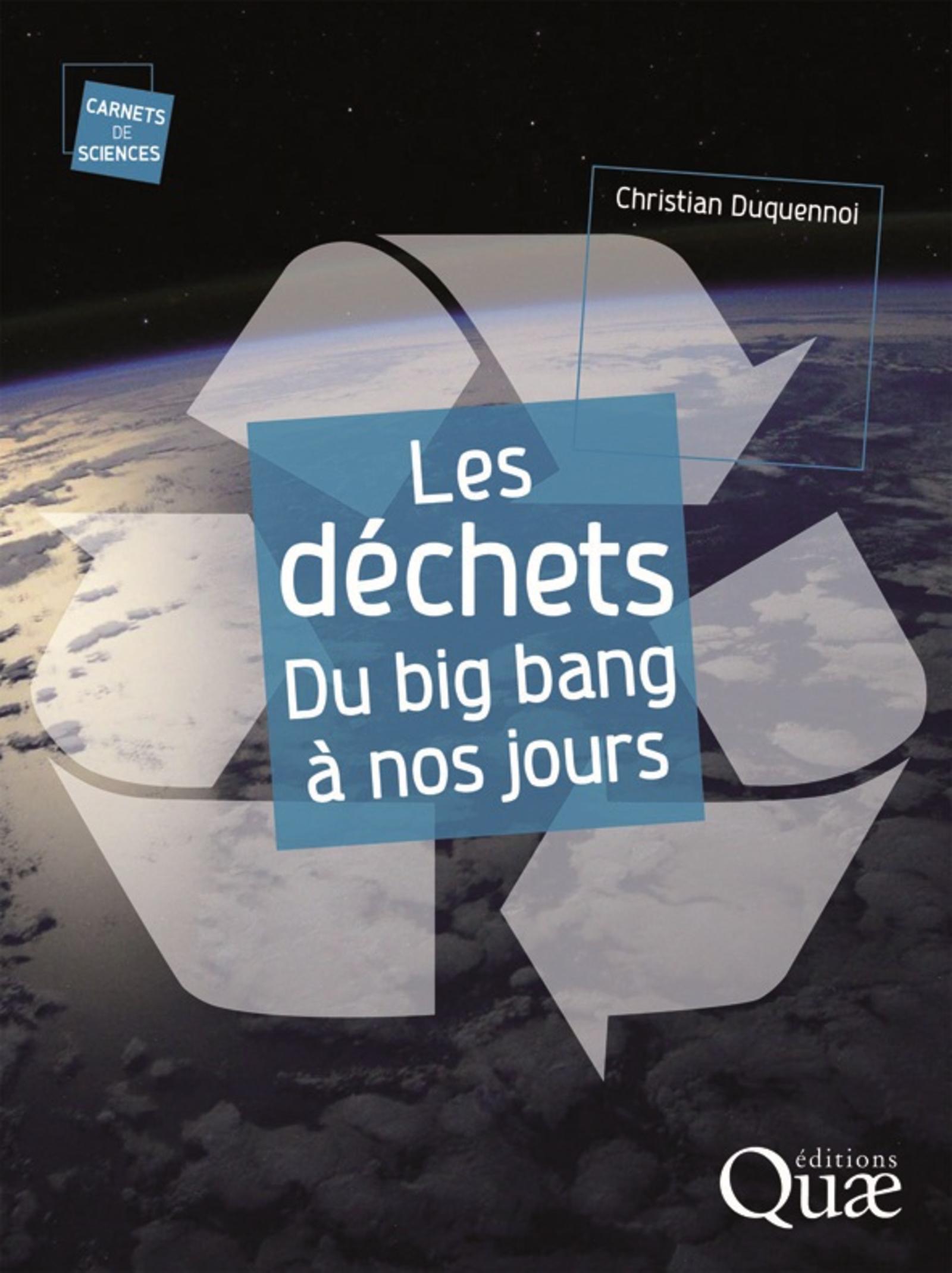 Les déchets, du big bang à nos jours