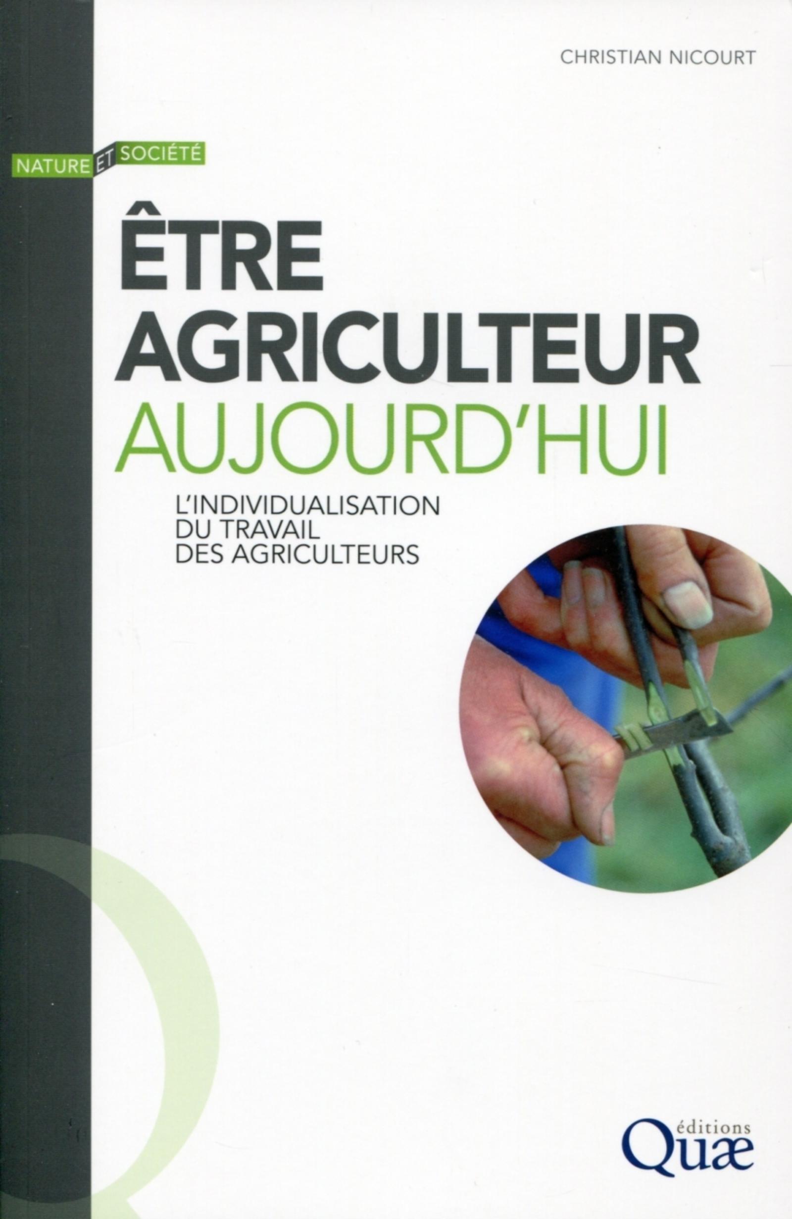 Être agriculteur aujourd'hui