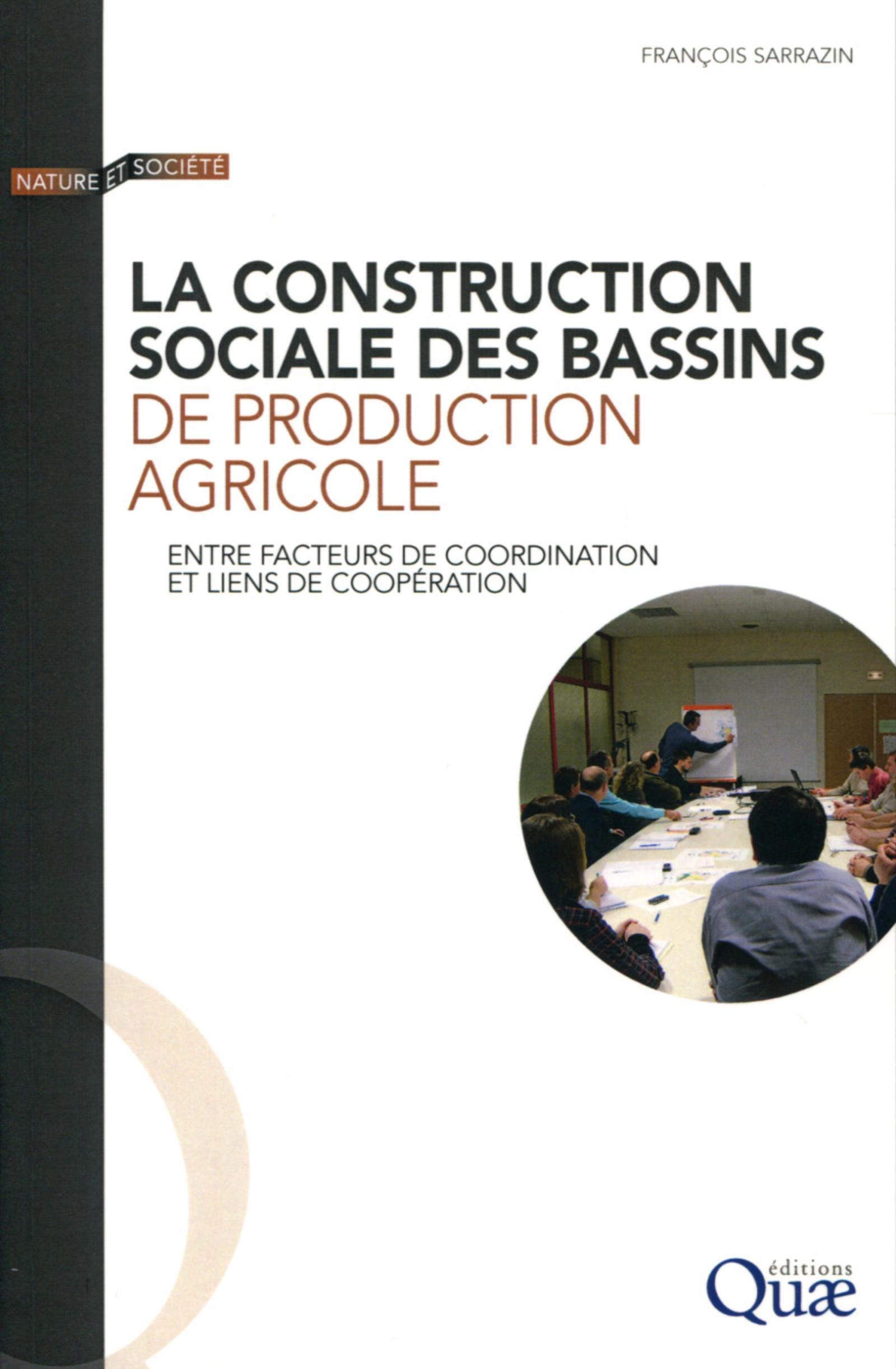 La construction sociale des bassins de production agricole