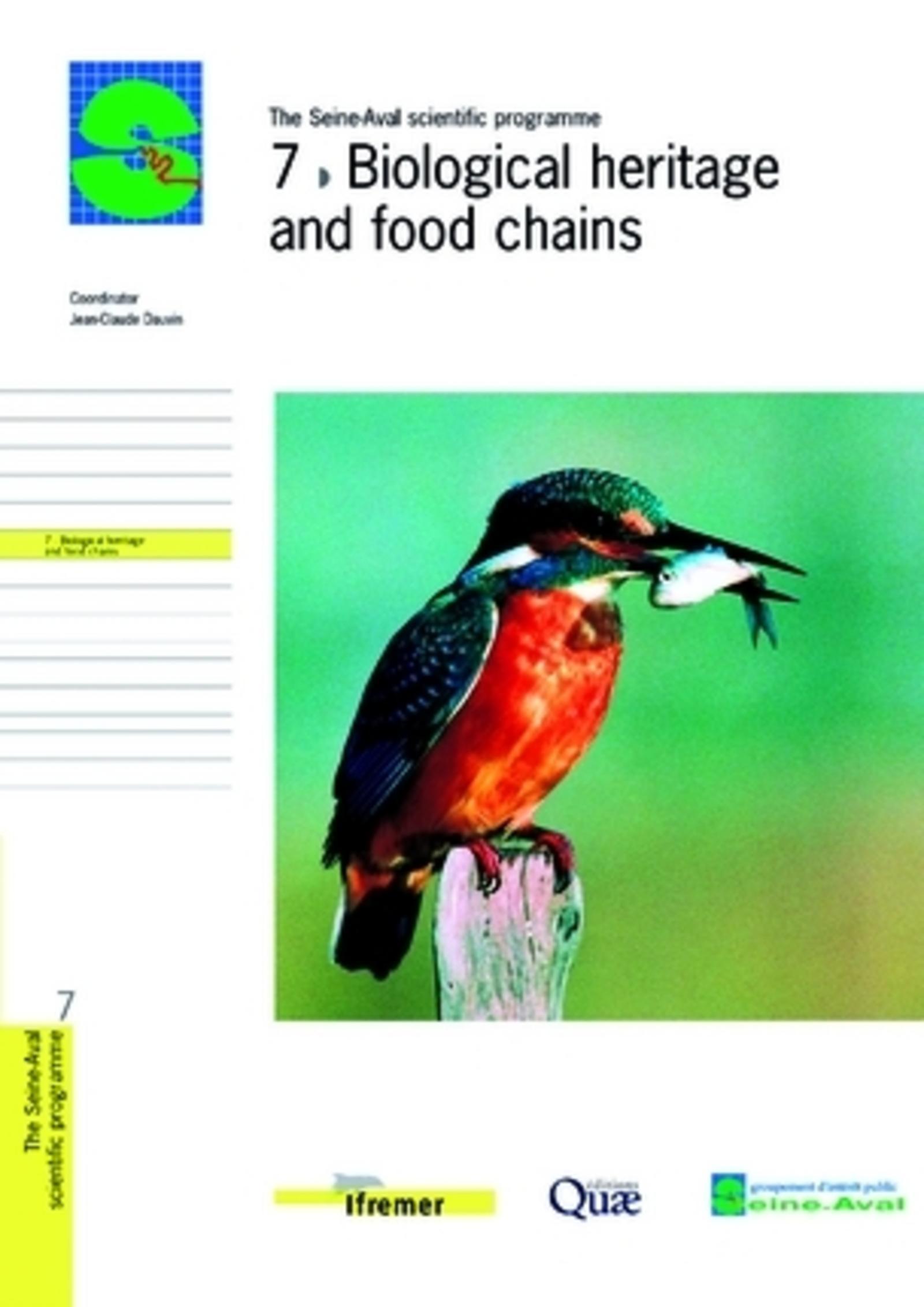 7- BIOLOGICAL HERITAGE AND FOOD CHAINS (THE SEINE-AVAL SCIENTIFIC PROGRAMME