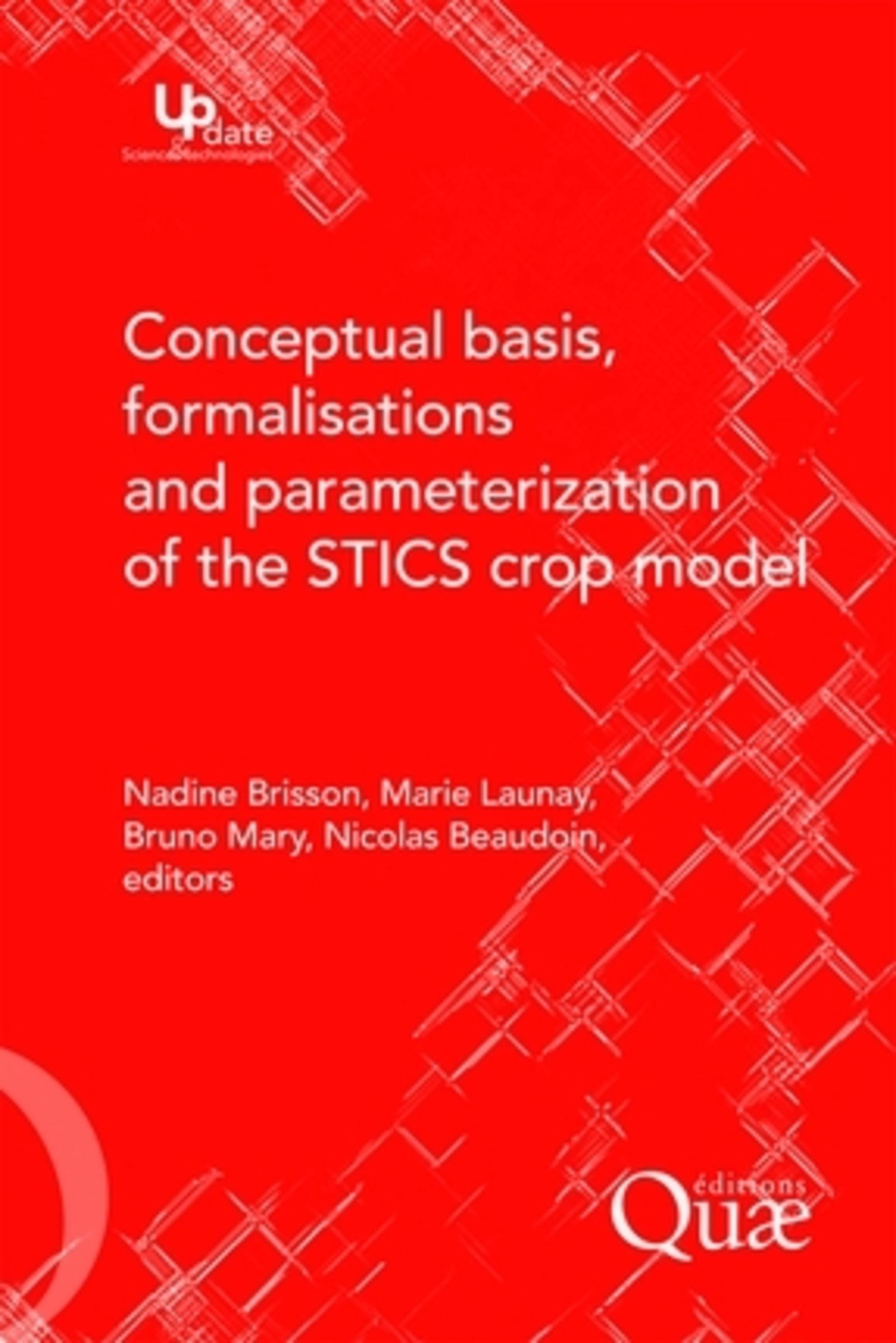 Conceptual basis, formalisations and parameterization of the stics crop model