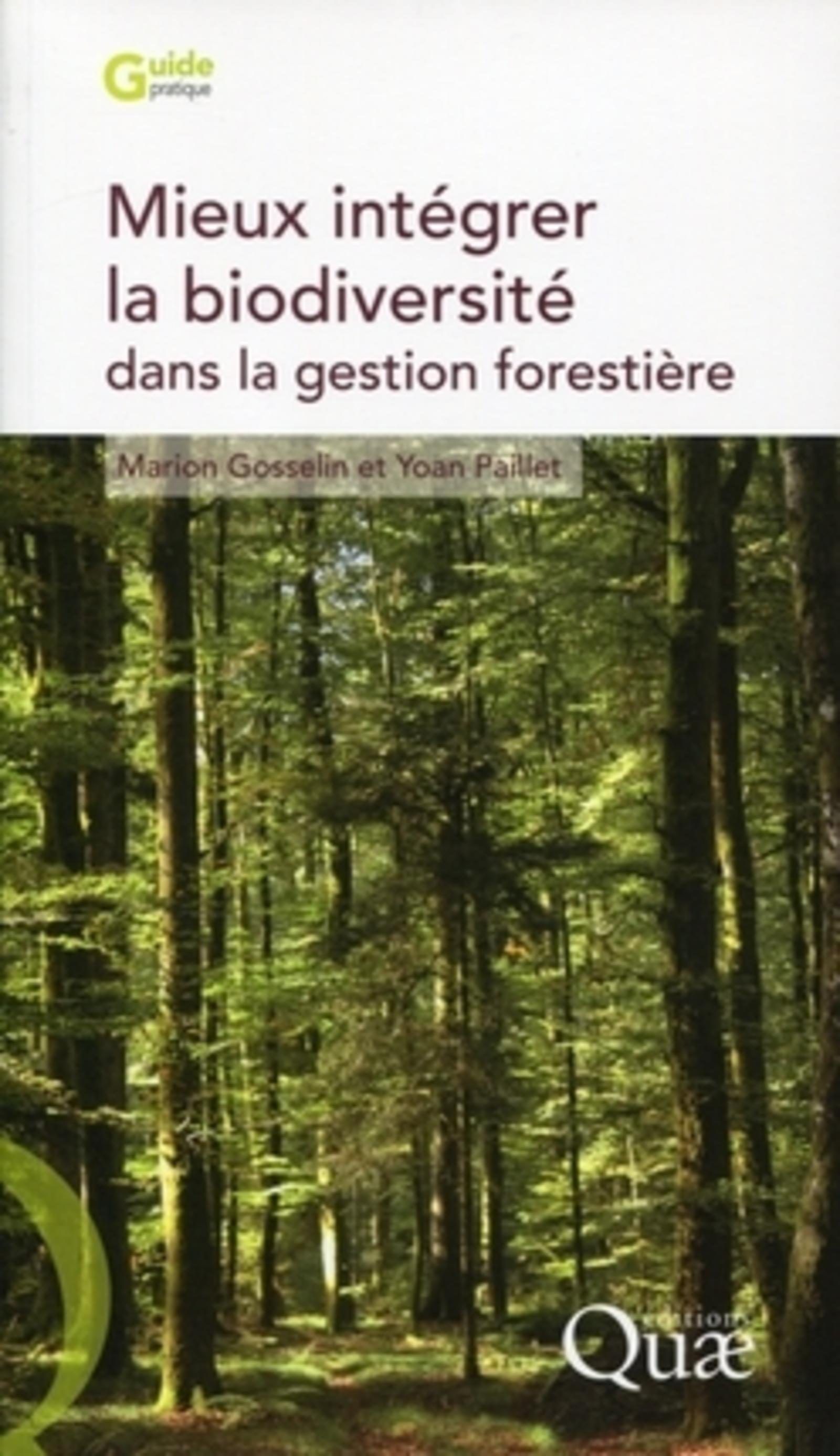 MIEUX INTEGRER LA BIODIVERSITE DANS LA GESTION FORESTIERE