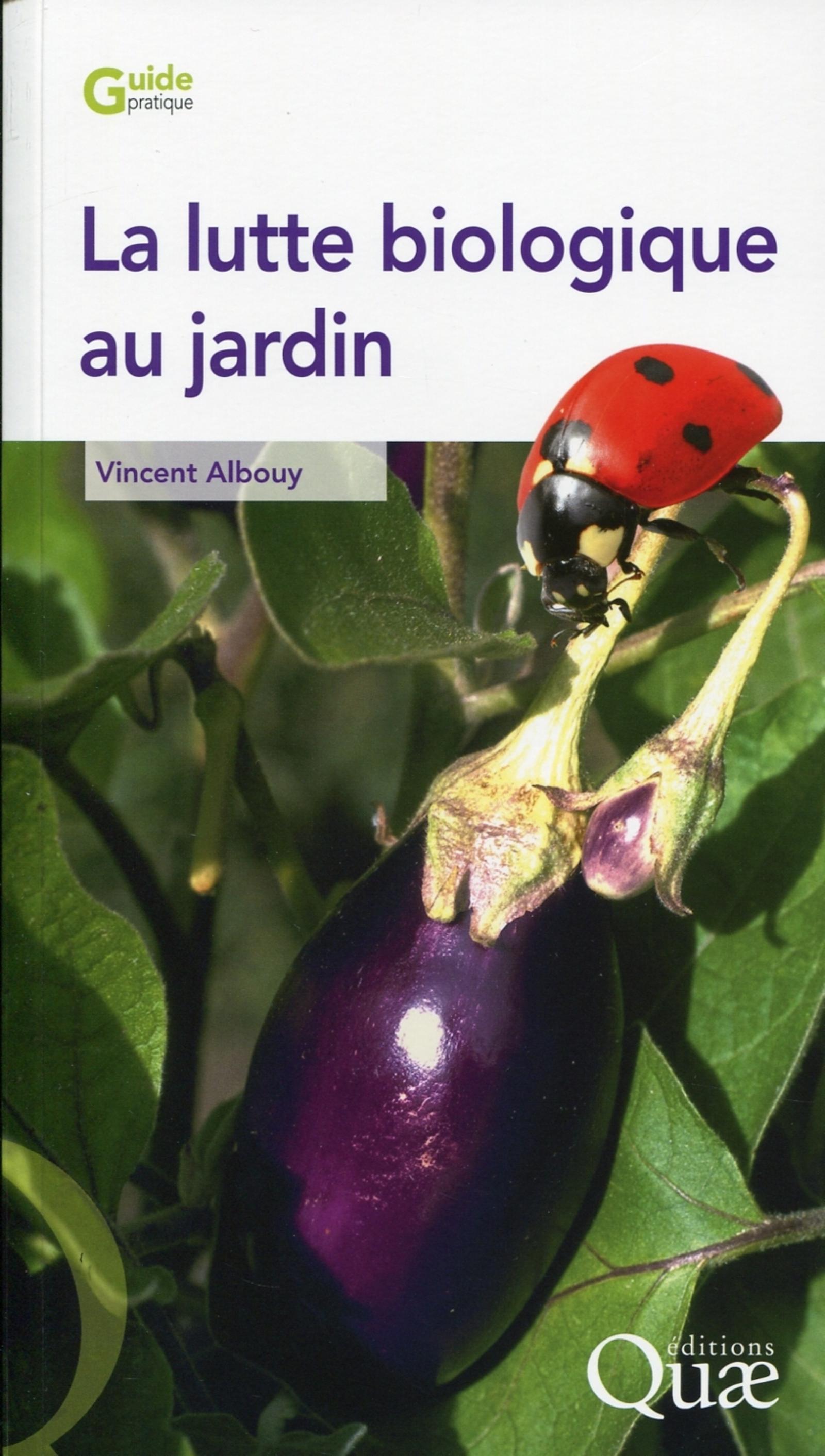 LA LUTTE BIOLOGIQUE AU JARDIN