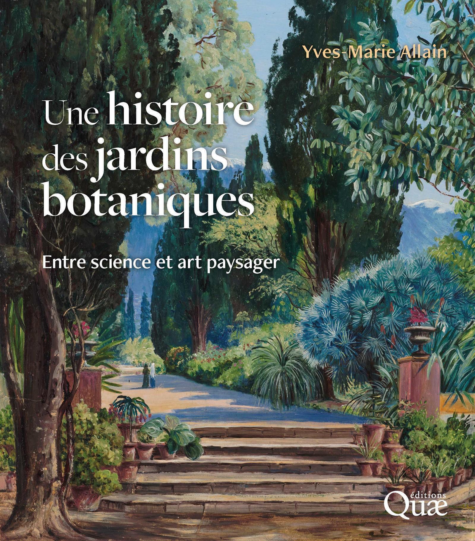 Une histoire des jardins botaniques