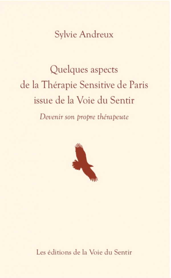 Quelques aspects de la Thérapie Sensitive de Paris issue de la Voie du Sentir