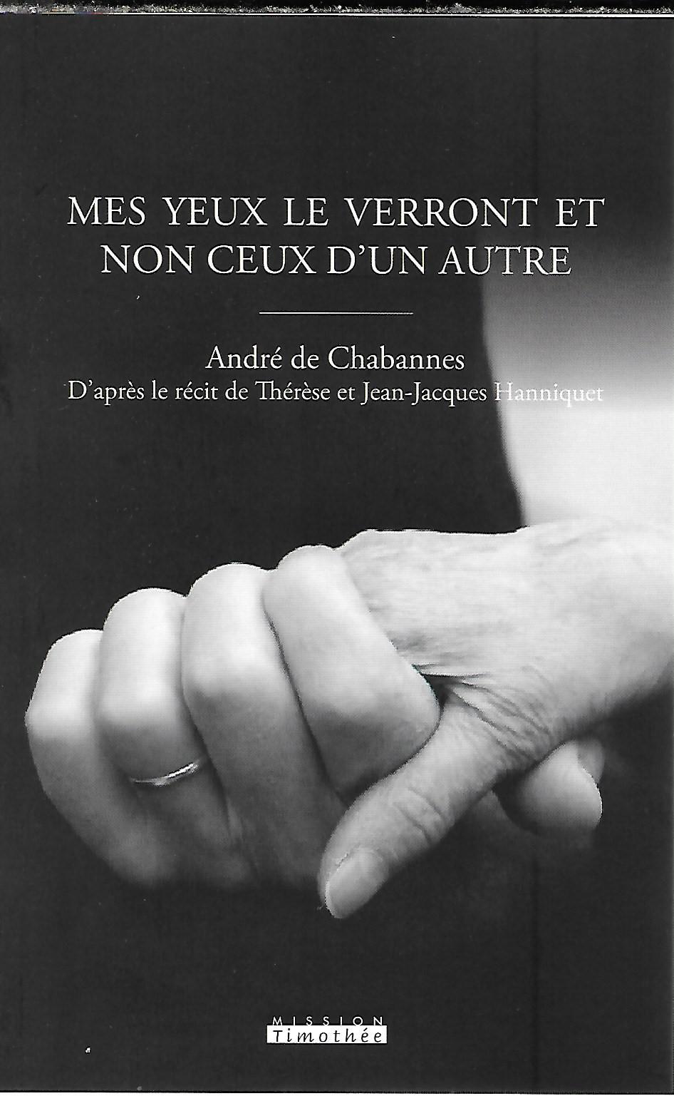 Mes yeux le verront et non ceux d'un autre