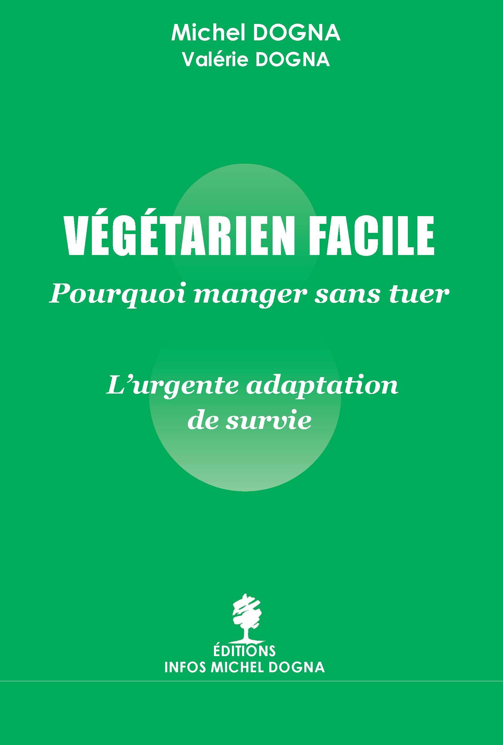 VEGETARIEN FACILE - Pourquoi manger sans tuer