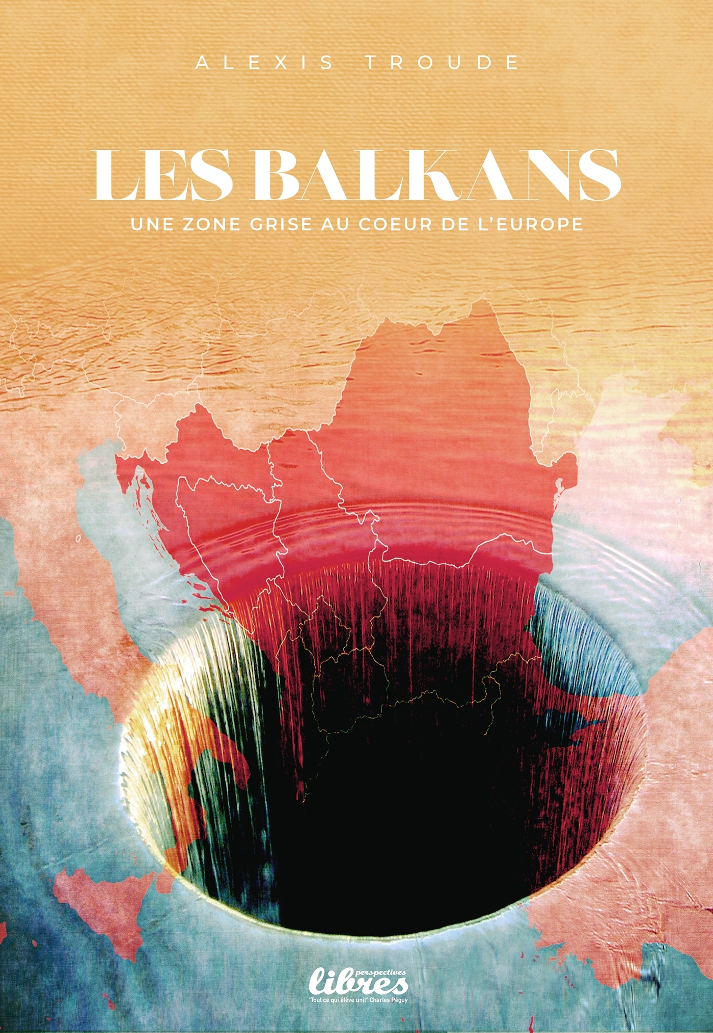 Les Balkans : une zone grise au coeur de l'Europe