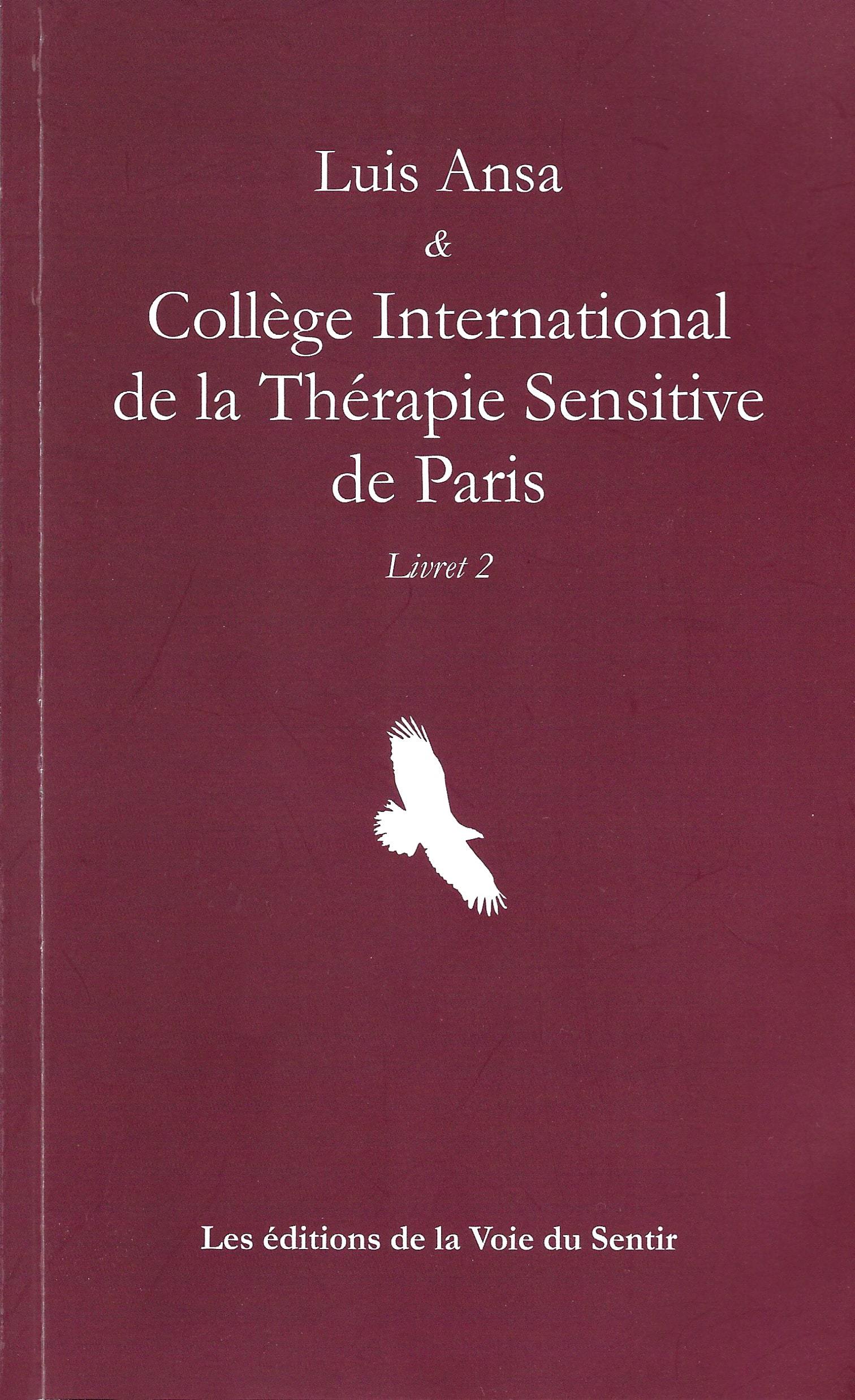 Luis Ansa & Collège International de la Thérapie Sensitive de Paris Livret 2