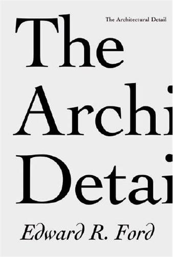 THE ARCHITECTURAL DETAIL /ANGLAIS