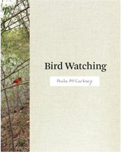 Paula McCartney Bird Watching /anglais