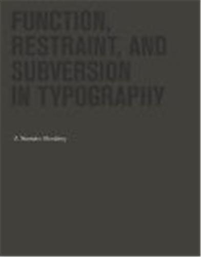 Function Restraint and Subversion in Typography /anglais